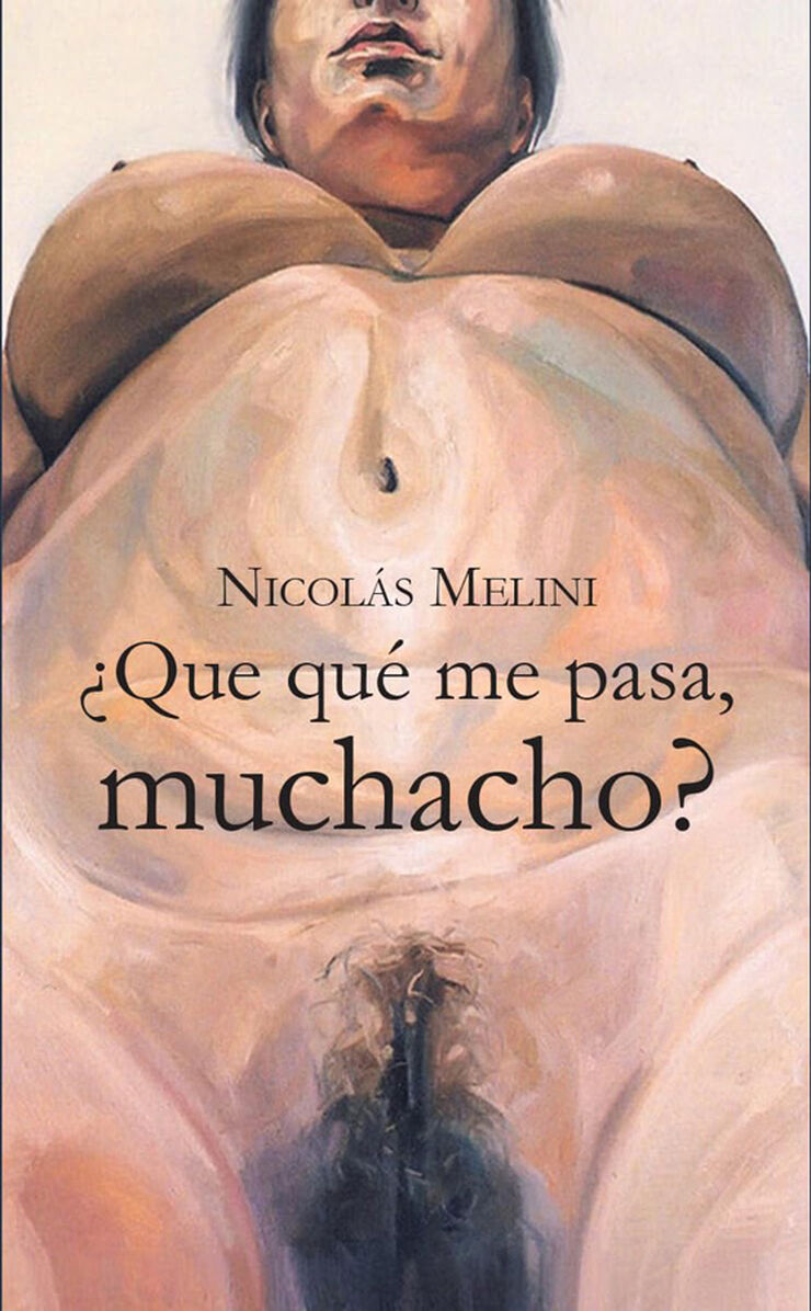 ¿Que qué me pasa, muchacho?