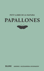 Petit llibre de la natura. Papallones Petit llibre de la natura. Papallones