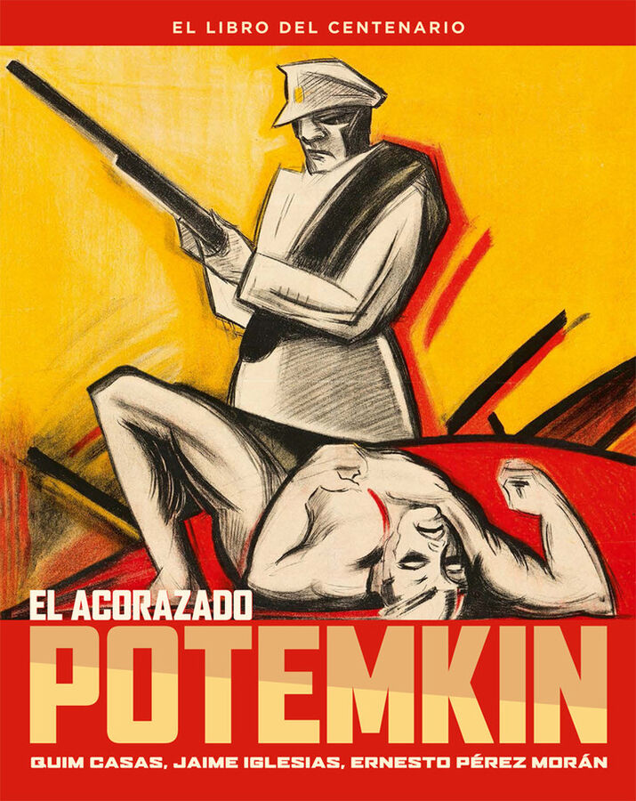 El acorazado Potemkin. El libro del centenario