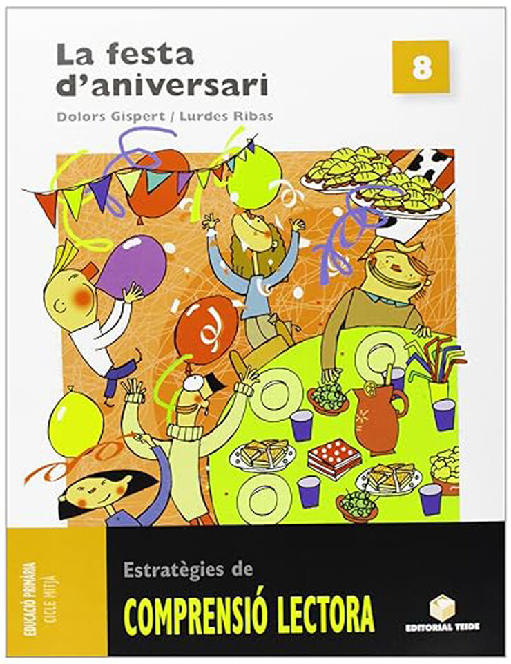 Comprenció Lectora 08 Festa D'Aniversari 4T Primària