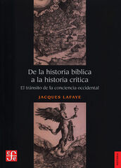 De la historia bíblica a la historia crítica. El tránsito de la conciencia occidental De la historia bíblica a la historia crítica. El tránsito de la conciencia occidental