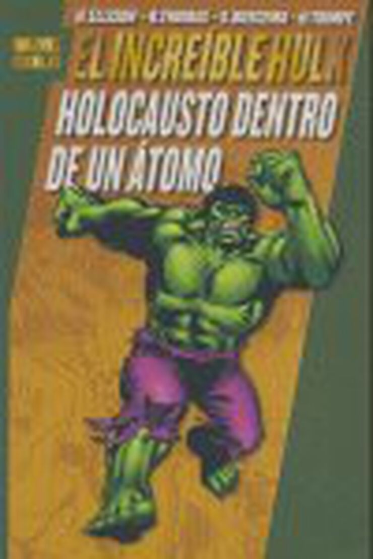 Increíble Hulk: holocausto dentro de un átomo
