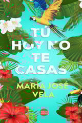 Tú hoy no te casas Tú hoy no te casas