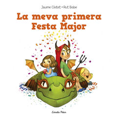 Meva primera festa major, La Meva primera festa major, La