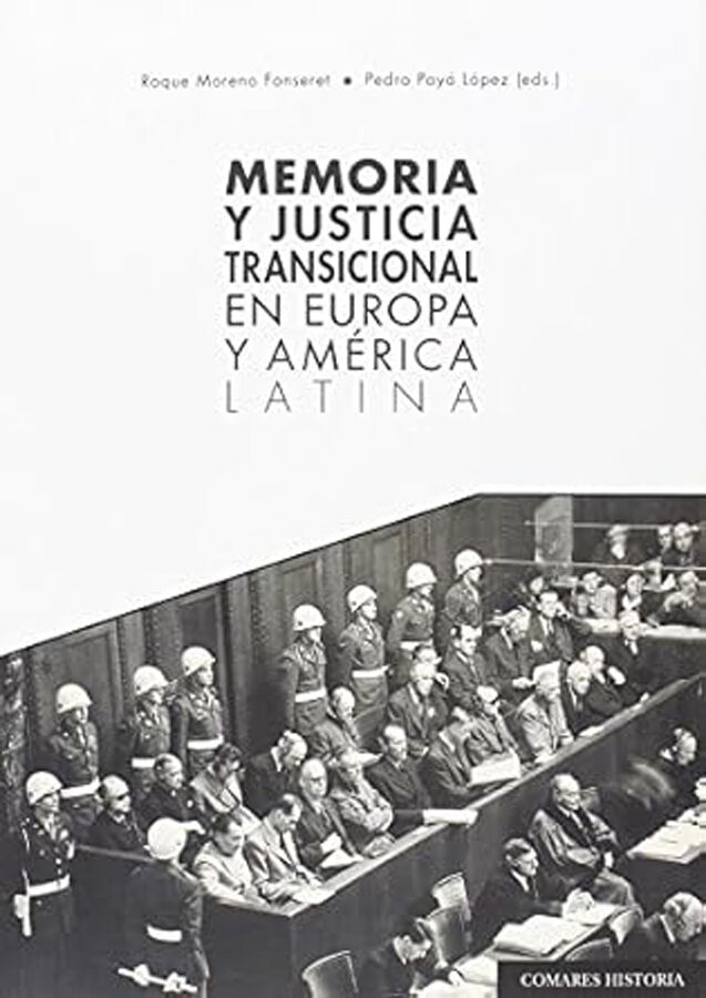 Memoria y justicia transicional en Europa y Am&eacute;rica Latina