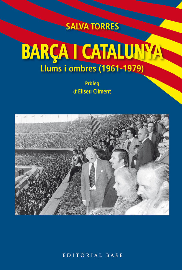 Bar&ccedil;a i Catalunya. Llums i ombres (1961-1979)