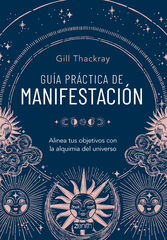 Guía práctica de manifestación Guía práctica de manifestación