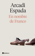 En nombre de Franco En nombre de Franco