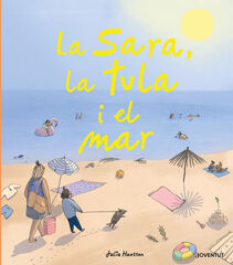 La Sara, la Tula i el mar La Sara, la Tula i el mar