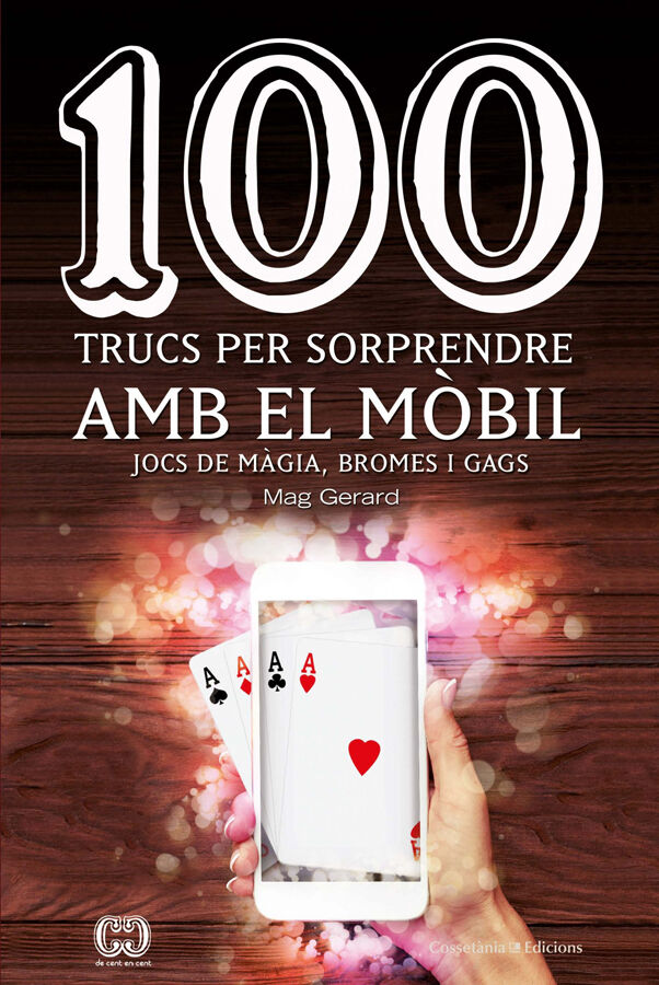 100 trucs per sorprendre amb el m&ograve;bil