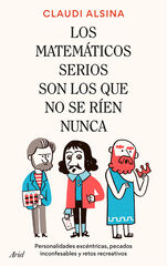 Los matemáticos serios son los que no se ríen nunca Los matemáticos serios son los que no se ríen nunca