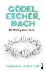 Gödel, Escher, Bach Gödel, Escher, Bach
