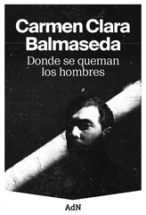 Donde se queman los hombres