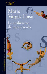 La civilización del espectáculo La civilización del espectáculo