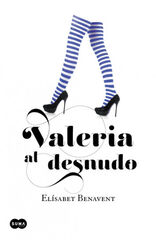 Valeria al desnudo Valeria al desnudo