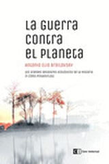 La guerra contra el planeta La guerra contra el planeta
