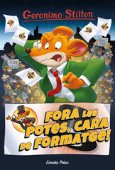 Geronimo Stilton 9. Fora les potes, cara de formatge
