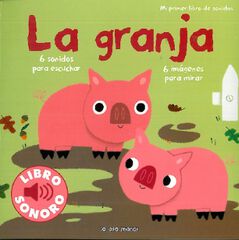 La granja. Mi primer libro de sonidos
