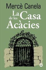 La Casa de les Acàcies La Casa de les Acàcies