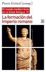 La formación del Imperio romano La formación del Imperio romano