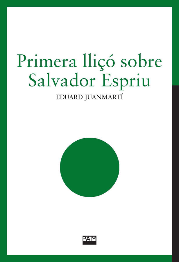 Primera lli&ccedil;&oacute; sobre Salvador Espriu