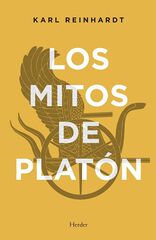 Los mitos de Platón Los mitos de Platón