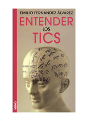 Entender los tics Entender los tics