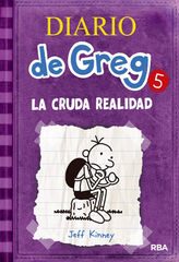 Diario de Greg 5. La cruda realidad Diario de Greg 5. La cruda realidad
