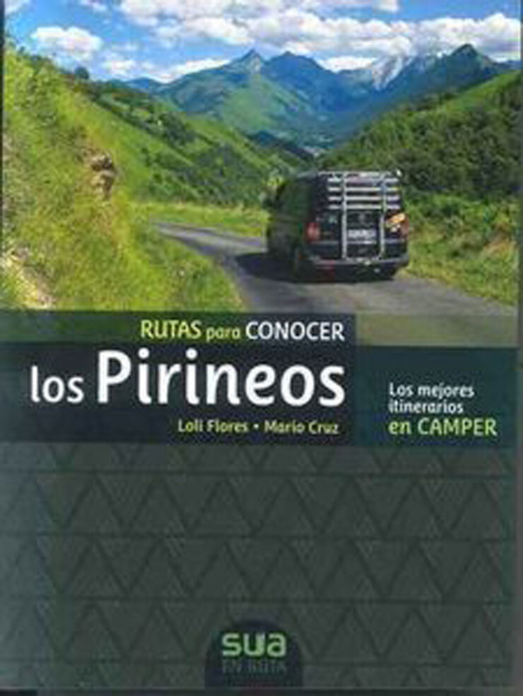 Rutas para conocer los pirineos. Los mejores itinerarios en Camper