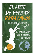El arte de pensar para niños El arte de pensar para niños