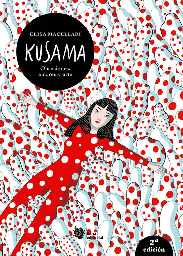 Kusama. Obsesiones, amores y arte