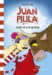 Juan Pilila 3. Juan va a la granja Juan Pilila 3. Juan va a la granja