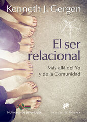 El ser relacional. Más allá del yo y de la comunidad El ser relacional. Más allá del yo y de la comunidad