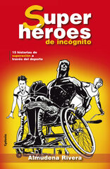 Superhéroes de incógnito Superhéroes de incógnito
