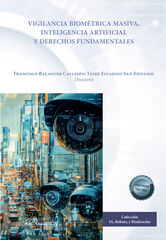 Vigilancia biométrica masiva, inteligencia artificial y derechos fundamentales Vigilancia biométrica masiva, inteligencia artificial y derechos fundamentales