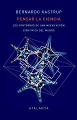 Pensar la ciencia Pensar la ciencia