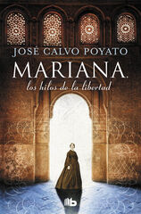 Mariana, los hilos de la libertad Mariana, los hilos de la libertad