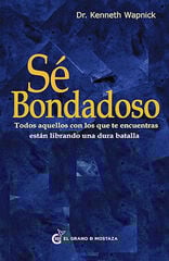 Sé bondadoso Sé bondadoso