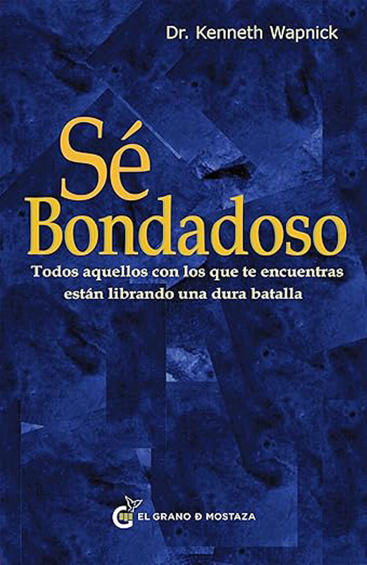 Sé bondadoso