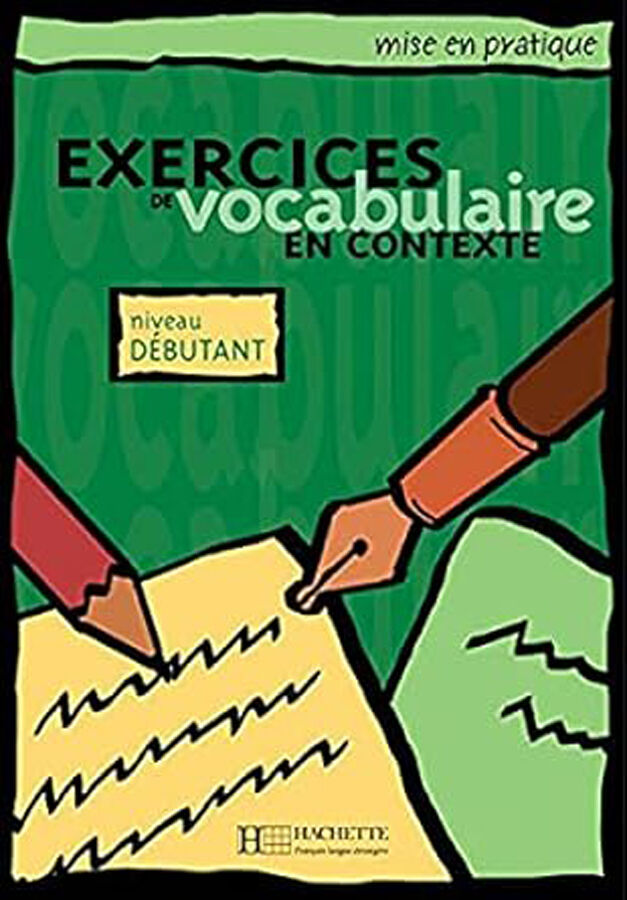 Mise en Pratique Vocabulaire D&eacute;butant &Eacute;l&egrave;ve
