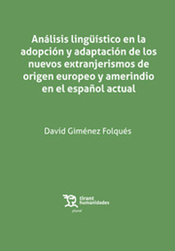 Análisis lingüístico en la adopción de los nuevos extranjerismos de origen europeo…