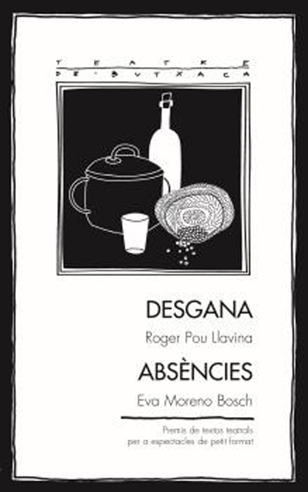 Desgana / Abs&egrave;ncies