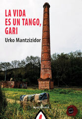 La vida es un tango, Gari La vida es un tango, Gari