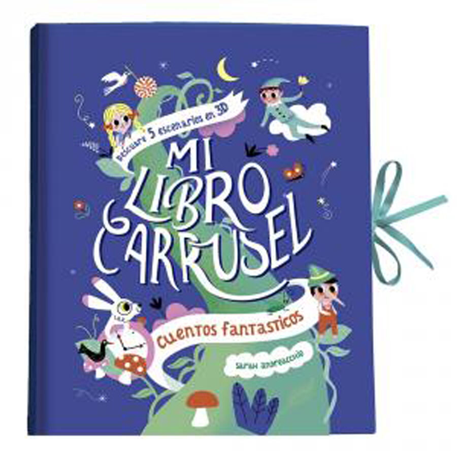 Mi libro carrusel. Cuentos fant&aacute;sticos