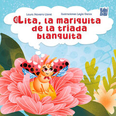 Lita, la mariquita de la tríada blanquita