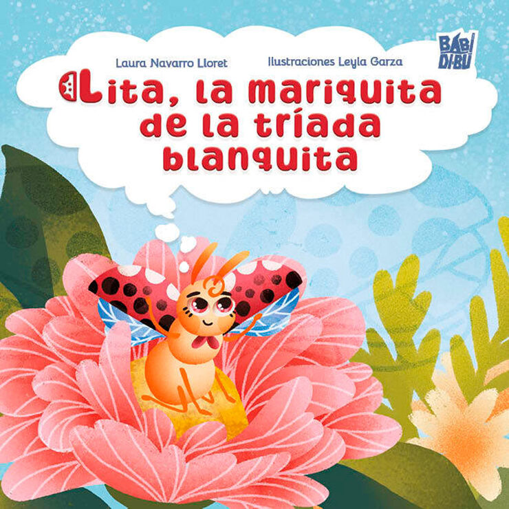 Lita, la mariquita de la tríada blanquita