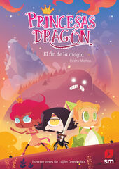Princesas Dragón 10: El fin de la magia Princesas Dragón 10: El fin de la magia