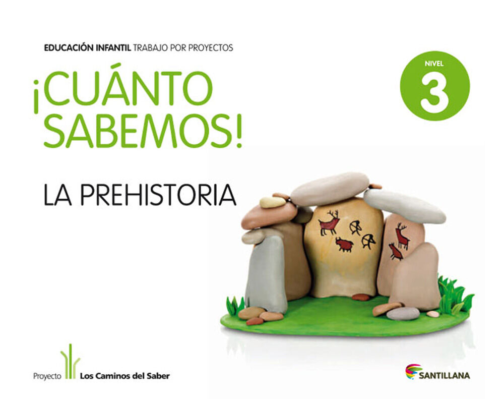 PREHISTORIA CUANTO SABEMOS INFANTIL 5 A&Ntilde;OS Santillana Text 9788468013046