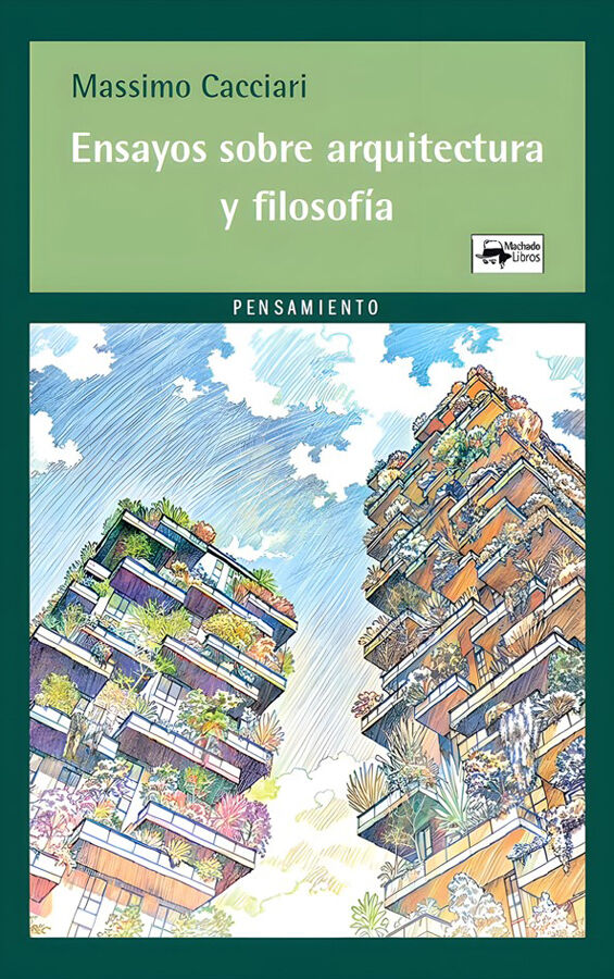 Ensayos sobre arquitectura y filosof&iacute;a