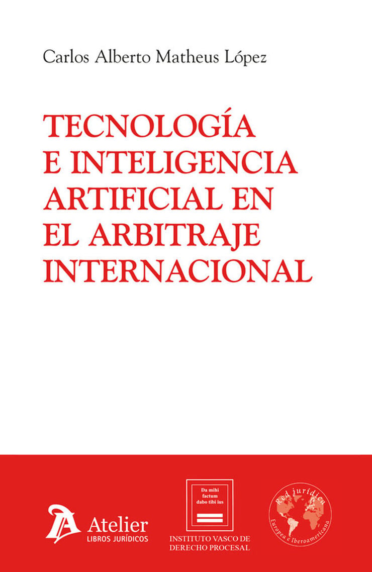Tecnolog&iacute;a e inteligencia artificial en el arbitraje internacional